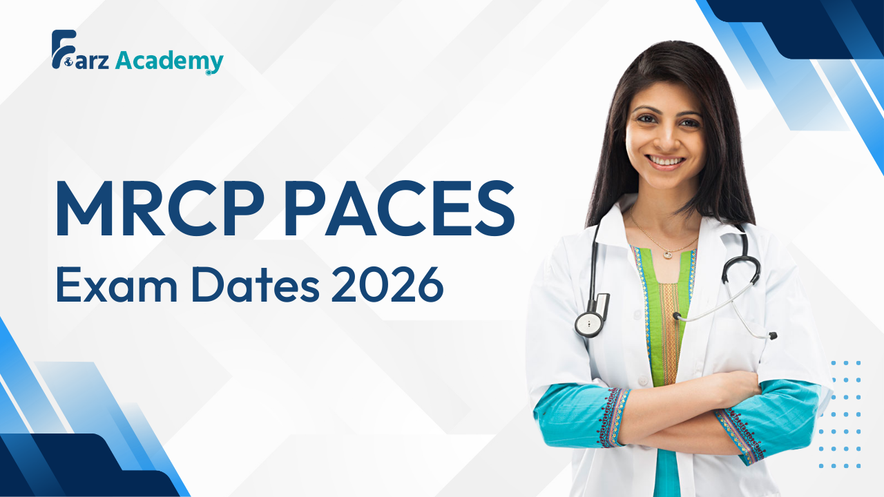 MRCP PACES Exam Dates 2026 - Eligibility, Exam Structure & Key Dates