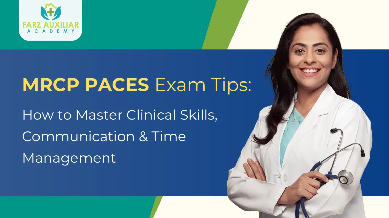 Tips To Master Clinical Skills, Communication & Time Management For MRCP Paces Exam