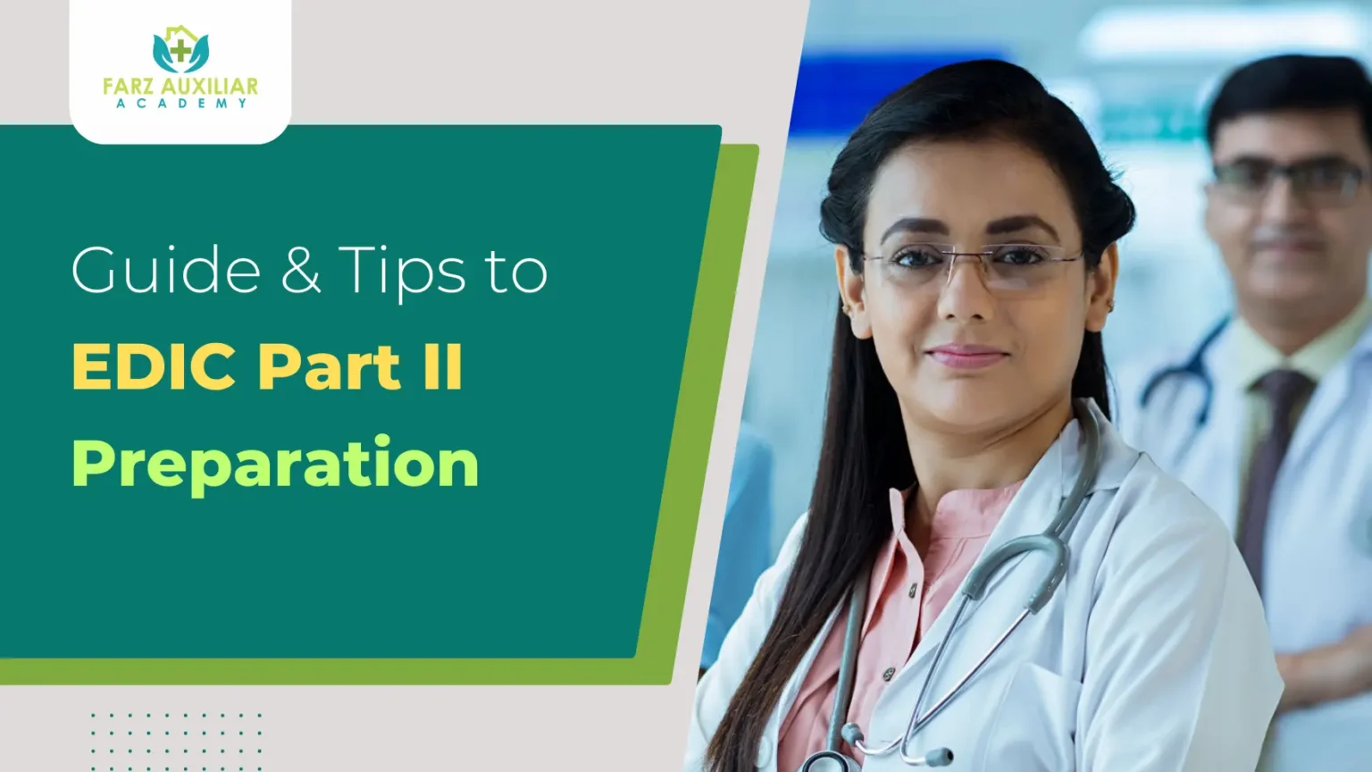Guide & Tips to EDIC Part II Preparation