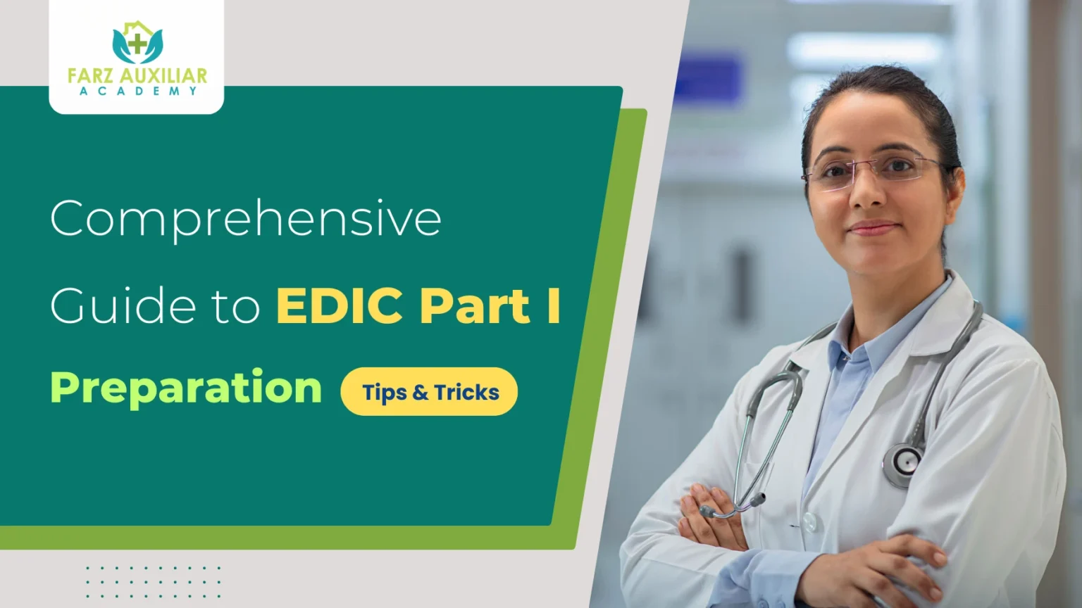 Guide & Tips to EDIC Part I Preparation